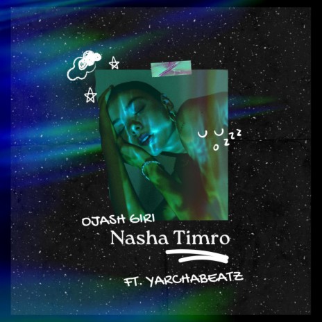 Nasha Timro ft. Ojash Giri | Boomplay Music