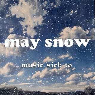 may snow