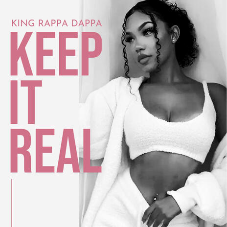 Keep it real | Boomplay Music