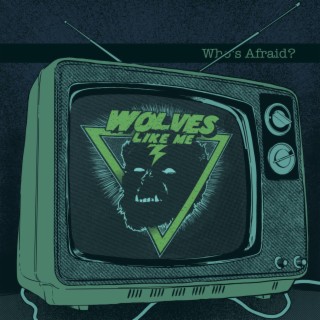 Wolves Like Me