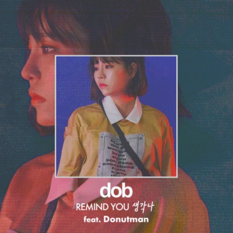 Remind you (Feat. Donutman) | Boomplay Music