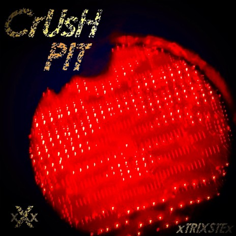 CRUSH PIT | Boomplay Music