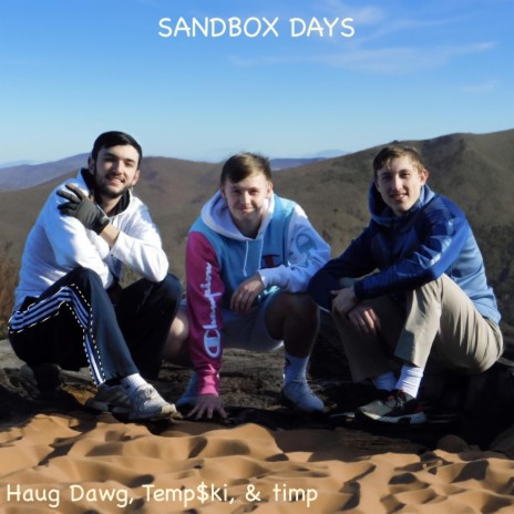 SANDBOX DAYS ft. Temp$ki & Haug Dawg
