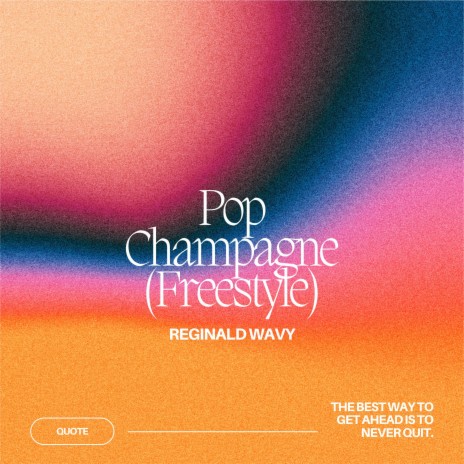 Pop Champagne (Freestyle) | Boomplay Music