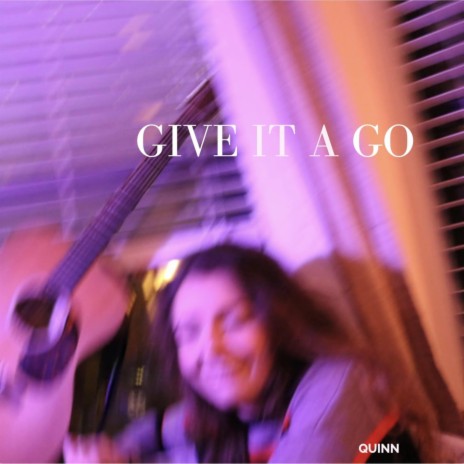 Give It a Go | Boomplay Music