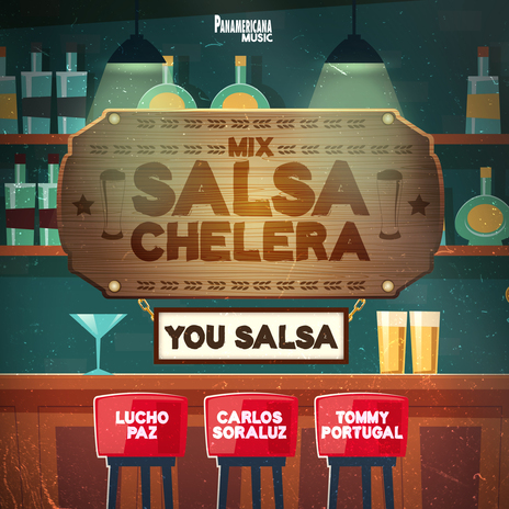 Mix Salsa Chelera ft. Lucho Paz, Tommy Portugal, Panamericana Music & Carlos Soraluz | Boomplay Music