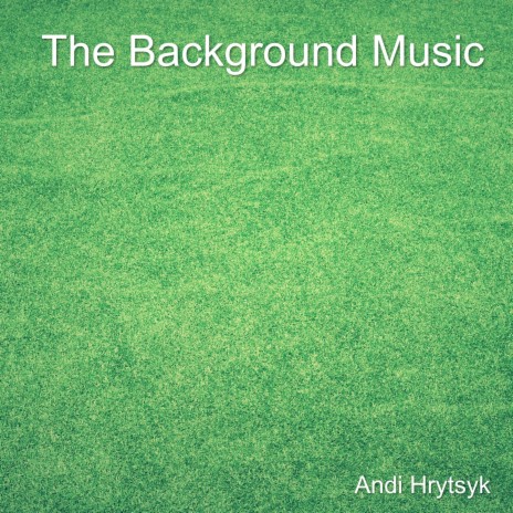 The Background Music | Boomplay Music