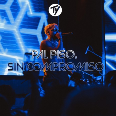 Pal Piso, Sin Compromiso | Boomplay Music
