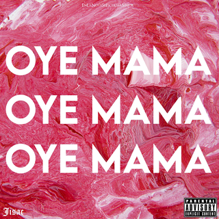 OYE MAMA