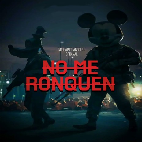 No Me Ronquen ft. Andri El Original | Boomplay Music