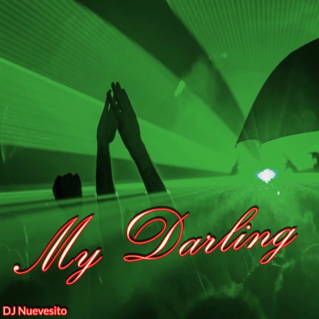 My Darling | Boomplay Music