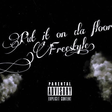 Put It On Da Floor (Freestyle) ft. Bloxkboyliq & kbtherealistt | Boomplay Music