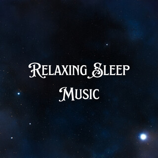 Relaxing Sleep Music