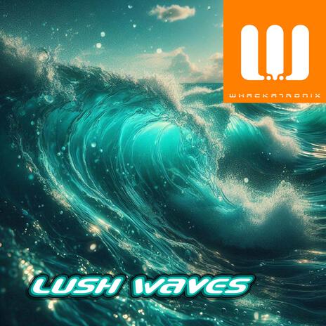 Lush Waves | Boomplay Music