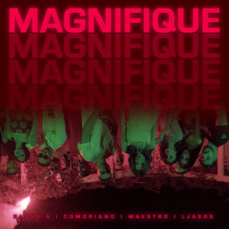 Magnifique ft. Comoriano, Maestro & LJasos