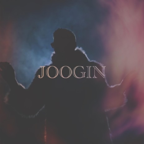 Joogin (feat. Ted Digtl)