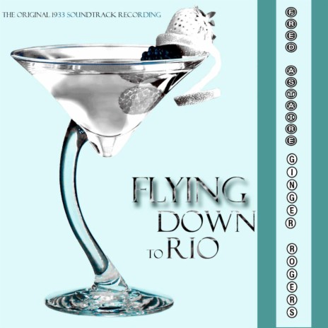 Flying Down to Rio / End Titles | Boomplay Music