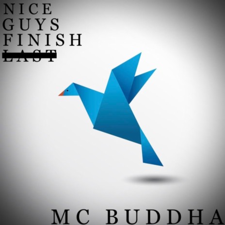 Nice Guys Finish Last 🅴 | Boomplay Music