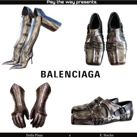 Balenciaga ft. K. Stacks | Boomplay Music