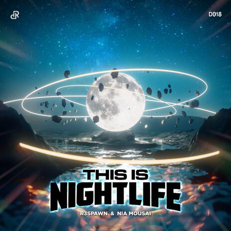 This Is Nightlife ft. Nia Mousai | Boomplay Music