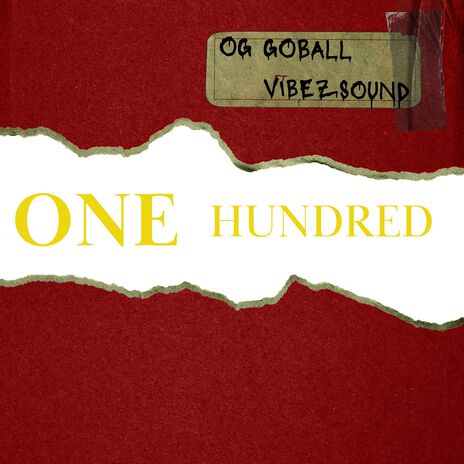 ONE HUNDRED ft. VIBEZSOUND