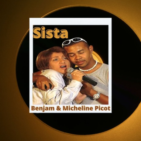 Sista ft. Micheline Picot | Boomplay Music