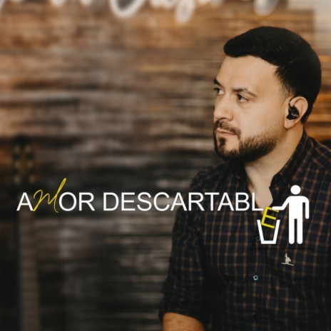 Amor Descartable | Boomplay Music