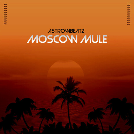 Moscow Mule | Boomplay Music