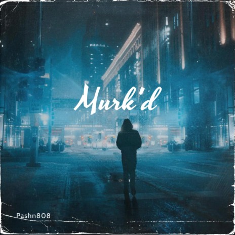 Murk'D | Boomplay Music