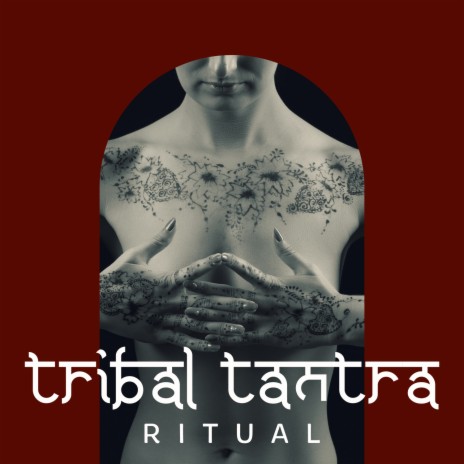 Tantric Ritual | Boomplay Music