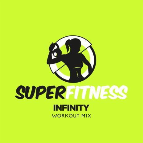 Infinity (Workout Mix 134 bpm) | Boomplay Music