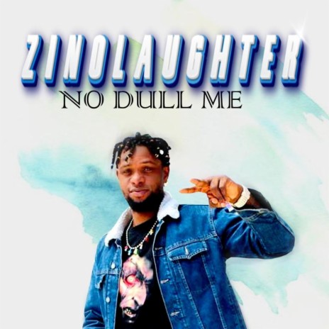 No Dull Me | Boomplay Music