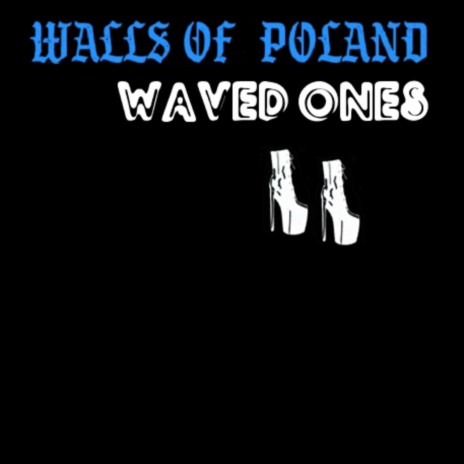 Waved Ones | Boomplay Music