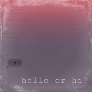 Hello or Hi? (Ryan Hamel Remix)