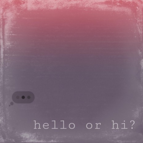 Hello or Hi? (Ryan Hamel Remix) ft. Ryan Hamel