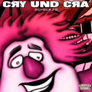 Cry Und Cra
