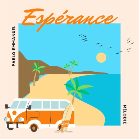 Espérance ft. Mélodie | Boomplay Music