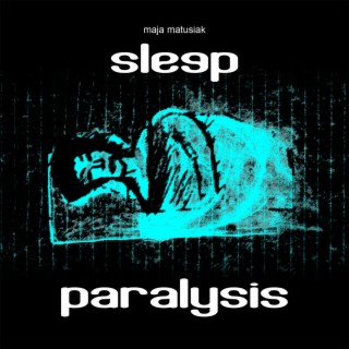 sleep paralysis lyrics | Boomplay Music