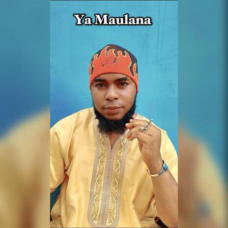 Ya Maulana | Boomplay Music