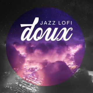 Jazz Lofi doux: Refroidissement nocturne, Jazz relaxant pour la nuit