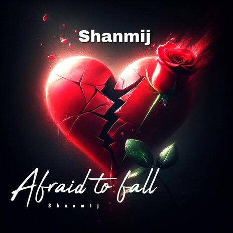 Afraid to fall | Boomplay Music