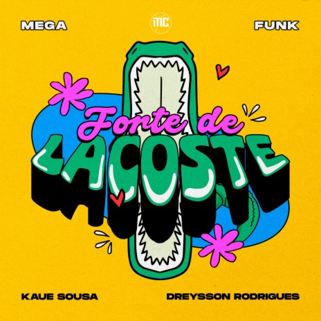 Mega Funk Forte de Lacoste ft. Kauê Sousa, MC LCKaiique & MC Celo BK | Boomplay Music