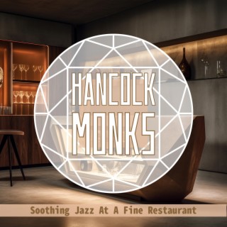 Soothing Jazz at a Fine Restaurant