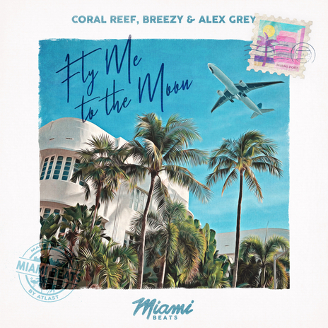 Fly Me To The Moon ft. Breezy & Alex Grey | Boomplay Music