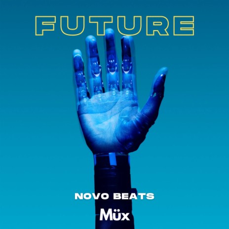 Future ft. Müx | Boomplay Music