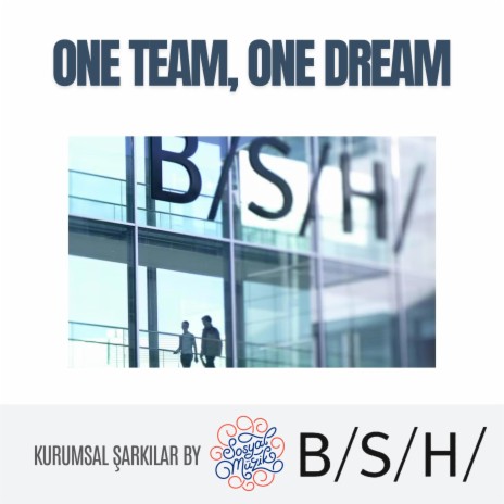 One Team, One Dream | Boomplay Music