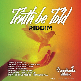 Truth Be Told Riddim