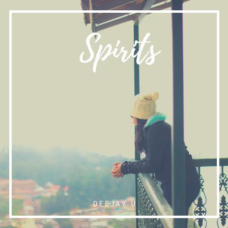 Spirits | Boomplay Music