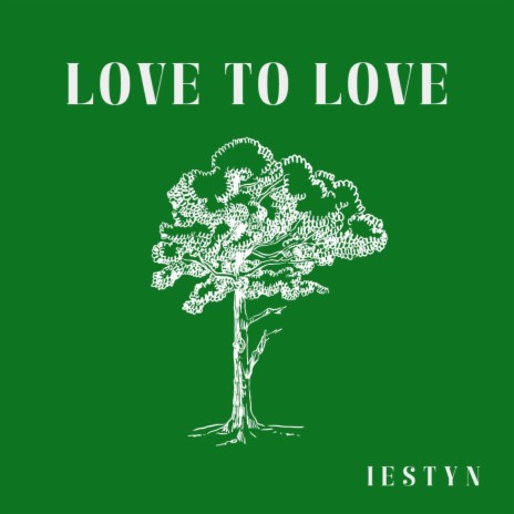 Love to Love | Boomplay Music