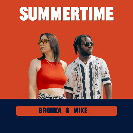 Summertime ft. Mike Bonza | Boomplay Music